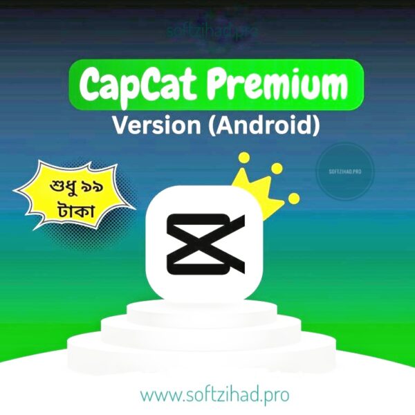 CapCut Pro লাইফ টাইম মাত্র ৯৯ টাকায় (Android)